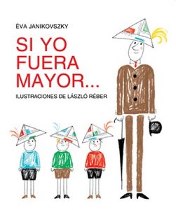 Reseñas: Si yo fuera mayor…